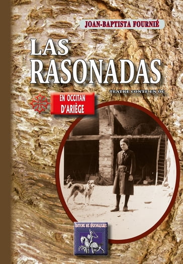 Las Rasonadas (teatre-conte en òc) - Joan-Baptista Fournié