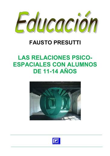 Las Relaciones Psico-Espaciales con alumnos de 11-14 años - Fausto Presutti