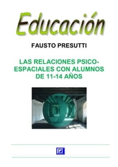 Las Relaciones Psico-Espaciales con alumnos de 11-14 años