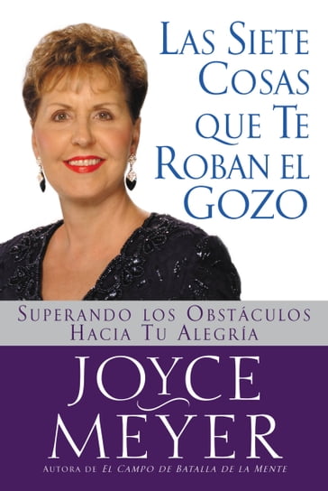 Las Siete Cosas Que Te Roban el Gozo - Joyce Meyer