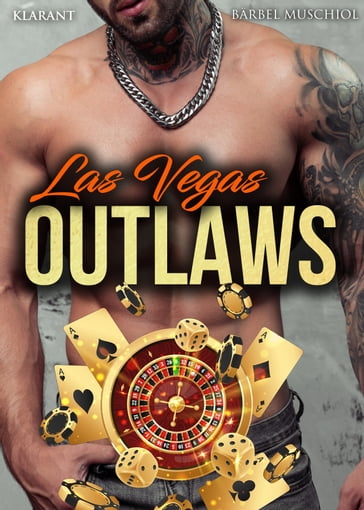 Las Vegas Outlaws. Rockerroman - Barbel Muschiol