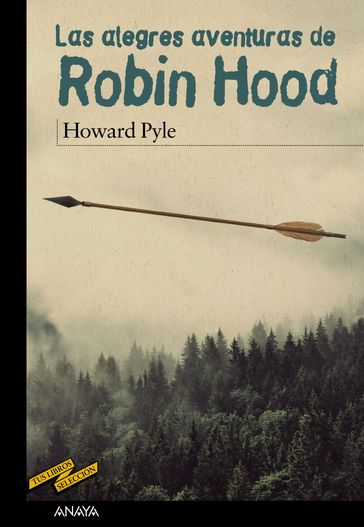 Las alegres aventuras de Robin Hood - Howard Pyle - Vicente Muñoz Puelles