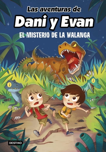 Las aventuras de Dani y Evan 4. El misterio de la Walanga - Las aventuras de Dani y Evan