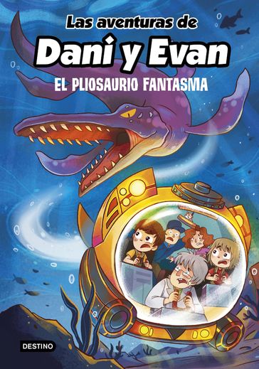 Las aventuras de Dani y Evan 6. El pliosaurio fantasma - Las aventuras de Dani y Evan