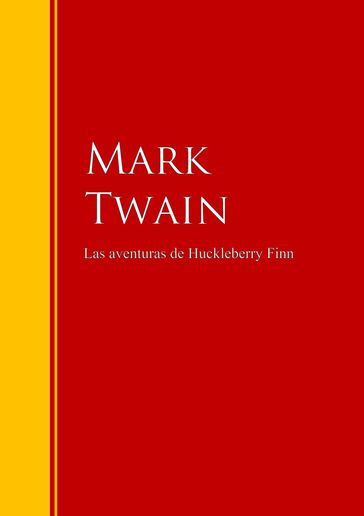 Las aventuras de Huckleberry Finn - Twain Mark