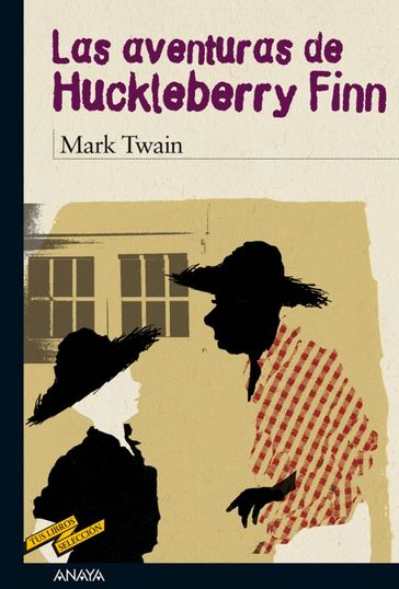 Las aventuras de Huckleberry Finn - Twain Mark