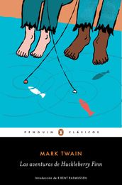 Las aventuras de Huckleberry Finn (Los mejores clásicos)