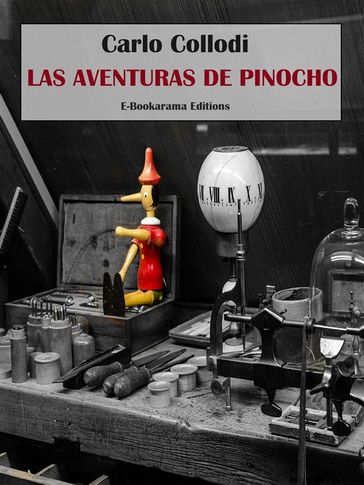 Las aventuras de Pinocho - Carlo Collodi