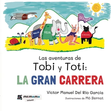 Las aventuras de Tobi y Toti - Victor Manuel Del Río García