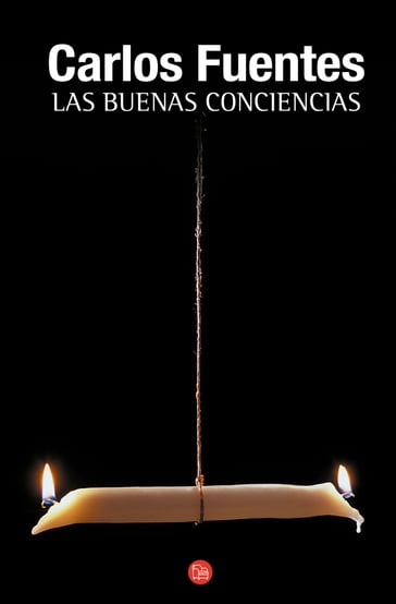 Las buenas conciencias - Carlos Fuentes