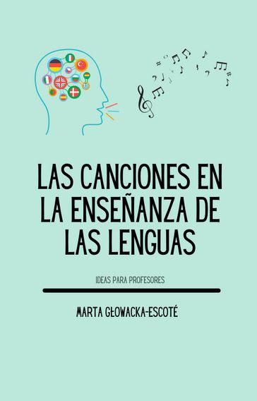 Las canciones en la enseñanza de las lenguas - Marta Gowacka-Escoté