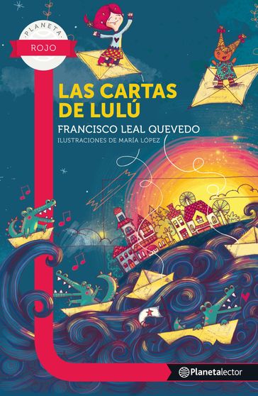 Las cartas de Lulú - Francisco Leal Quevedo