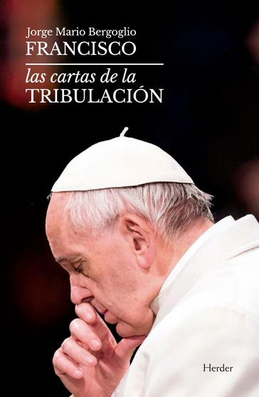 Las cartas de la tribulación - Papa Francisco