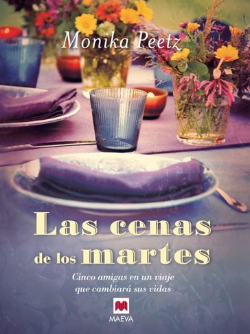 Las cenas de los martes - Monika Peetz