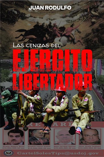 Las cenizas del Ejército Libertador - Juan Rodulfo