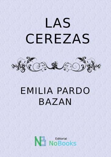 Las cerezas - Emilia Pardo Bazán