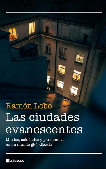 Las ciudades evanescentes - Ramón Lobo