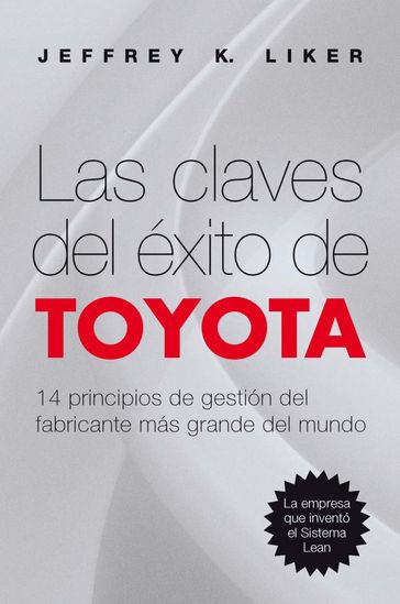 Las claves del éxito de Toyota - Jeffrey K. Liker