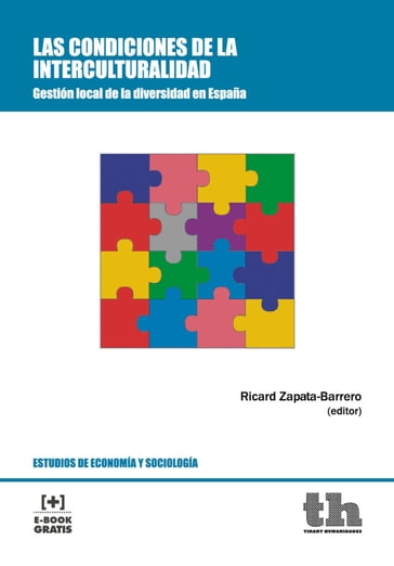 Las condiciones de la interculturalidad - Avi Astor - Blanca Garcés Mascareñas - Daniel de Torres - Elena Sánchez Montijano - Flora Burchianti - Gema Rubio Carbonero - Gemma Pinyol Jiménez - Irena Guidikova - Juan Carlos Triviño - Mercè Solé Sanosa - Mohammed El Bachouti - Núria Franco Guillén - Phil Wood - Raquel Moreno - Ricard Zapata-Barrero - Sarai Samper - Teun A. van Dijk - Vicent Climent Ferrando