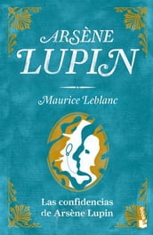 Las confidencias de Arsène Lupin