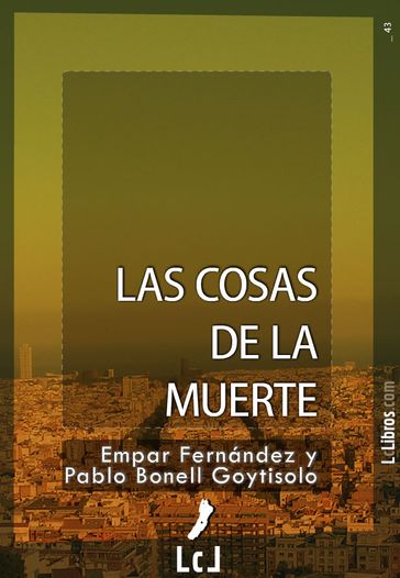 Las cosas de la muerte - Empar Fernández - Pablo Bonell Goytisolo