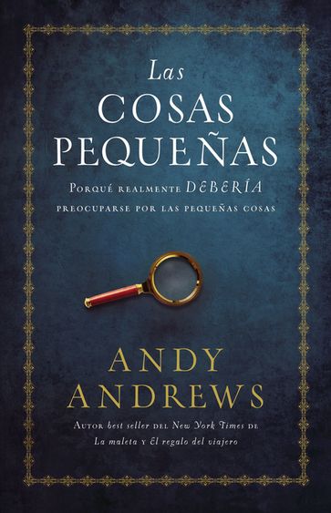 Las cosas pequeñas - Andy Andrews