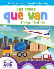 Las cosas que van / Things That Go