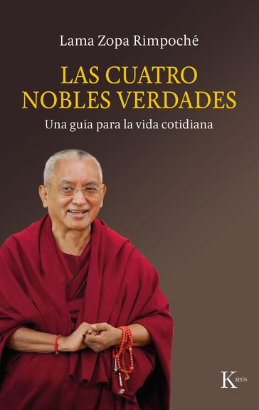 Las cuatro nobles verdades - Lama Zopa Rimpoché