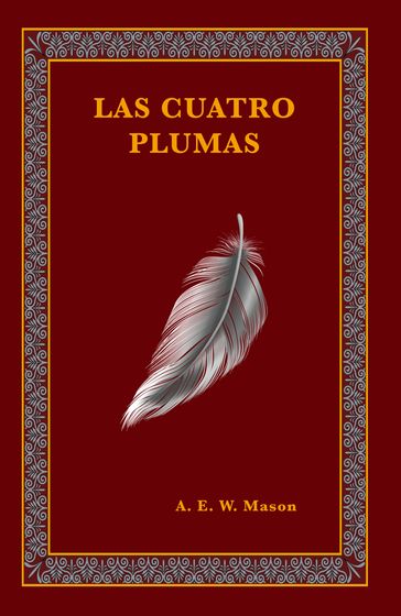 Las cuatro plumas - A.E.W. Mason