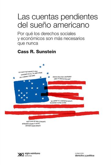 Las cuentas pendientes del sueño americano - Cass R. Sunstein