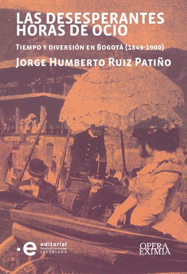 Las desesperantes horas de ocio - Jorge Humberto Ruiz Patiño