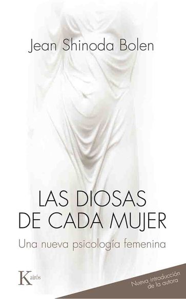 Las diosas de cada mujer - Gloria Steinen - Jean Shinoda Bolen