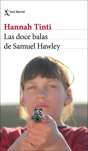 Las doce balas de Samuel Hawley - Hannah Tinti