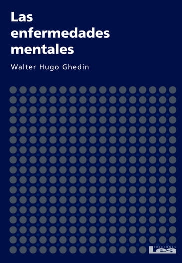 Las enfermedades mentales - Ghedin - Walter Hugo Dr.