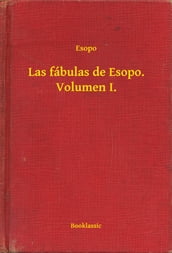 Las fábulas de Esopo. Volumen I.