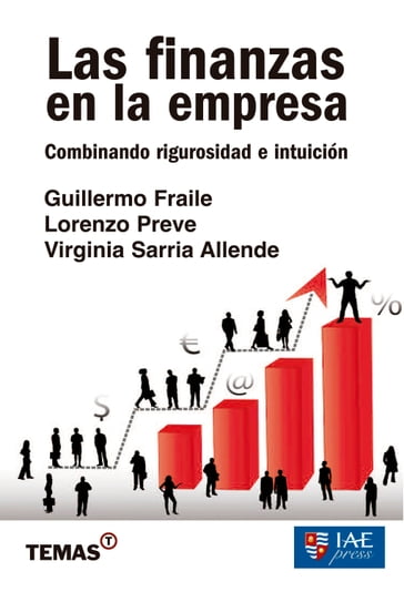 Las finanzas en la empresa - Guillermo Fraile - Lorenzo Preve - Virginia Sarria Allende