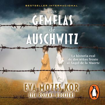 Las gemelas de Auschwitz - Lisa Rojany Buccieri - Eva Mozes Kor