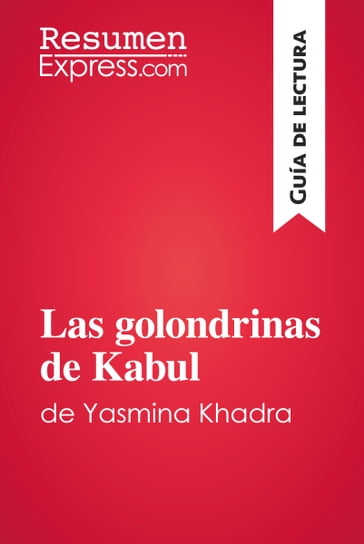 Las golondrinas de Kabul de Yasmina Khadra (Guía de lectura) - ResumenExpress