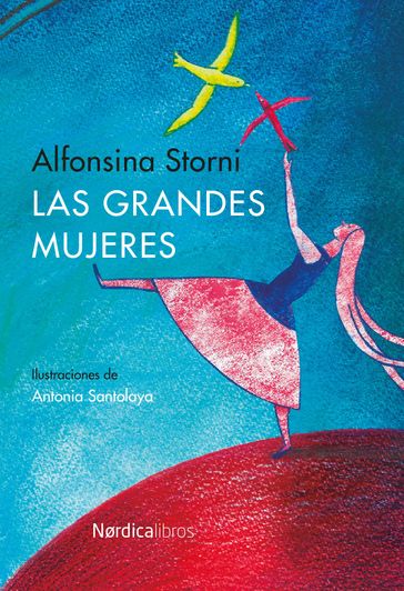 Las grandes mujeres - Alfonsina Storni