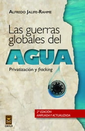 Las guerras globales del agua: privatización y fracking