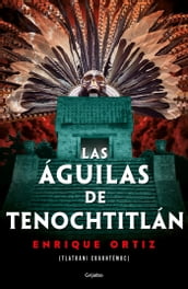 Las águilas de Tenochtitlán