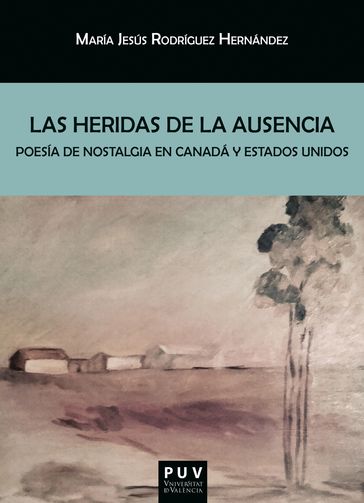 Las heridas de la ausencia - Mª Jesús Rodríguez Hernández