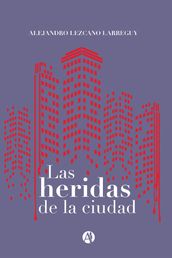 Las heridas de la ciudad