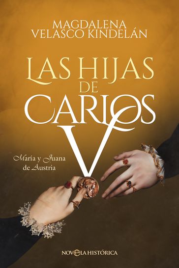 Las hijas de Carlos V - Magdalena Velasco Kindelán