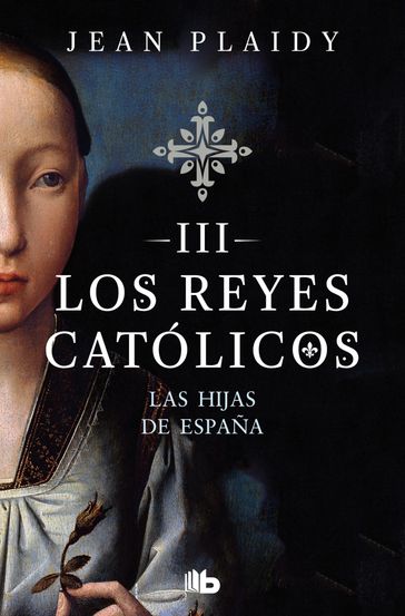 Las hijas de España (Los Reyes Católicos 3) - Jean Plaidy
