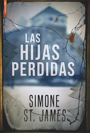 Las hijas perdidas - Simone St. James