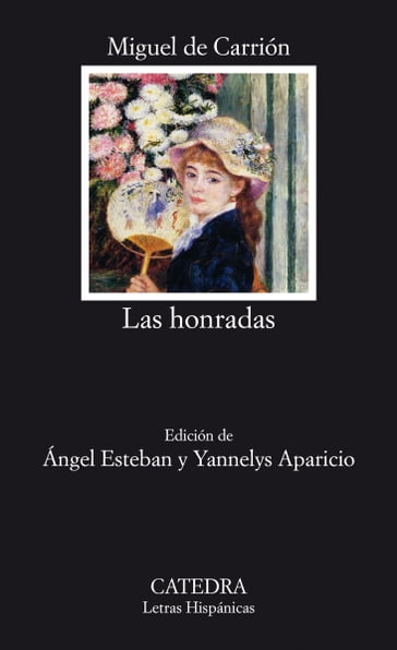 Las honradas - Miguel de Carrión - Ángel Esteban - Yannelys Aparicio