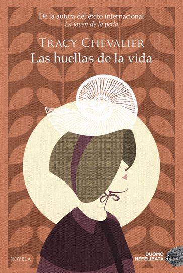 Las huellas de la vida - Tracy Chevalier