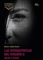 Las intermitencias del corazón II