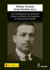 Las investigaciones actuales sobre las teorías de Vygotsky en Educación Infantil